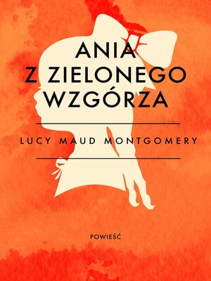 cover image of Ania z Zielonego Wzgórza